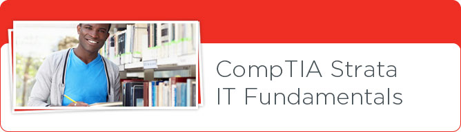 CompTIA Strata IT Fundamentals