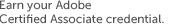 Earn your Adobe Certified Assoicate credential