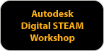 Autodesk Digital STEAM Workshop