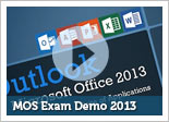 MOS Exam Demo 2013