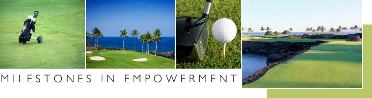 Milestones in Empowerment
